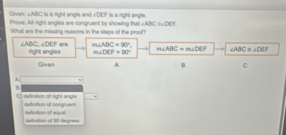 Solved: Given ∠ ABC is a right angle and. ∠ DEF is a right angle. Prove ...