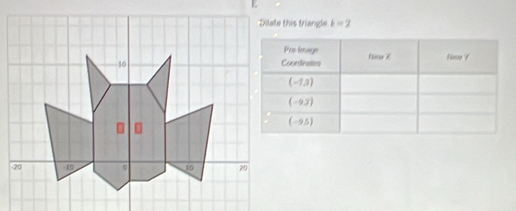 Dilate this triangle k=2