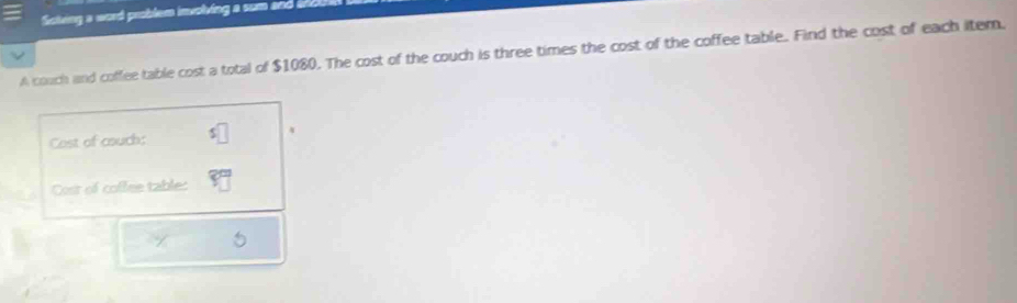 Saking a word problem involing a sum and a A couch and coffee table ...