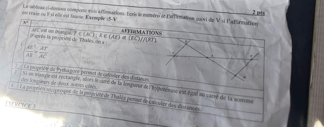 Le tableau ci-dessous comporte trois affirmations. Ecris le numéro d
est vraie ou F si elle est