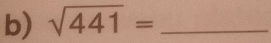 sqrt(441)= _