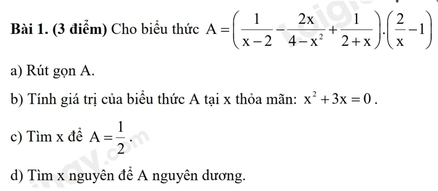 Cho biểu thức A=( 1/x-2 - 2x/4-x^2 + 1/2+x ).( 2/x -1)
a) Rút gọn A.
b) Tính giá trị của biểu thức A tại x thỏa mãn: x^2+3x=0. 
c) Tìm x để A= 1/2 . 
d) Tìm x nguyên để A nguyên dương.