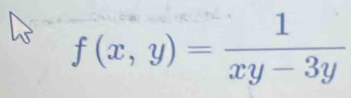 f(x,y)= 1/xy-3y 