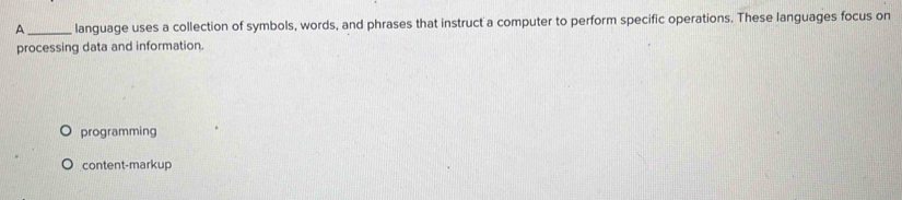 Solved: A_ language uses a collection of symbols, words, and phrases ...
