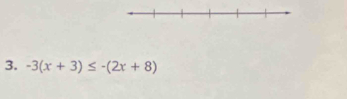 -3(x+3)≤ -(2x+8)