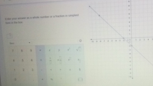 Enter your answer as a whole number or a fraction in simplest 
form in the box. 
^ 
Bat
7 8 9 + x y x^2 sqrt(□ )
4 5 6 x  x/□   x □ /□   x^(□) x_□ 
1 2 3 + $ 
0 + % (□)