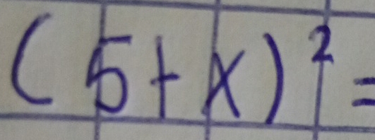 (5+x)^2=