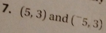 (5,3) and (^-5,3)