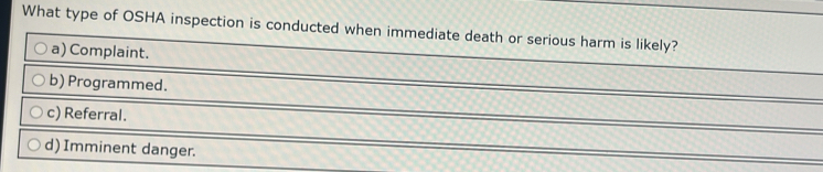 What type of OSHA inspection is conduc