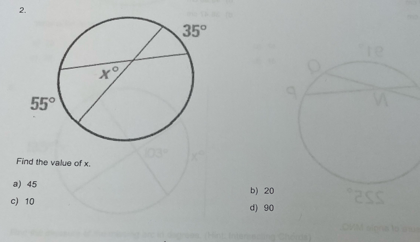 Find the value of x.
a)45 b) 20
c) 10 d) 90