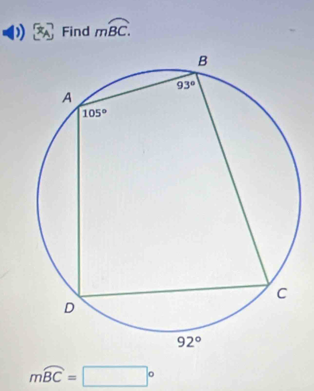 Find moverline BC.
moverline BC=□°