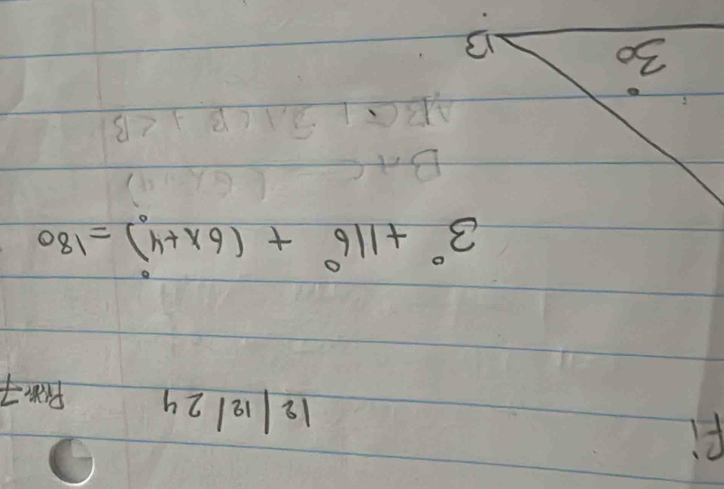 Fi
212/24
Pv7
3^0+116^0+(6x+4)^0=180