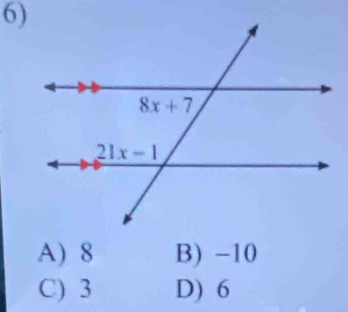 A) 8 B) -10
C) 3 D) 6