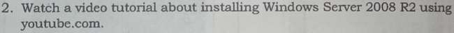 Watch a video tutorial about installing Windows Server 2008 R2 using 
youtube.com.