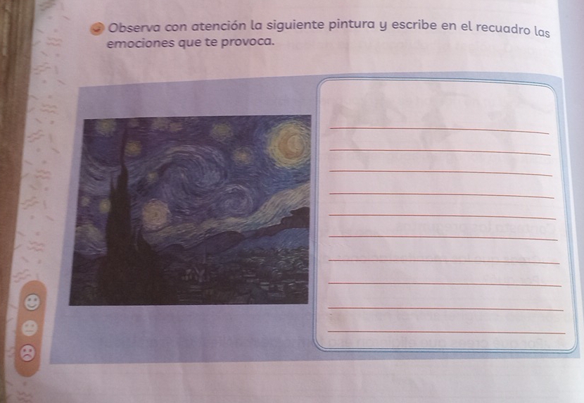 Observa con atención la siguiente pintura y escribe en el recuadro las 
emociones que te provoca. 
_ 
_ 
_ 
_ 
_ 
_ 
_ 
_ 
_ 
_