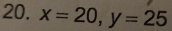 x=20, y=25