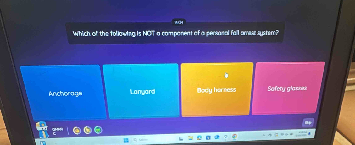 Which of the following is NOT a component of a personal fall arrest system?
Anchorage Lanyard Body harness Safety glasses
ap
() ?
