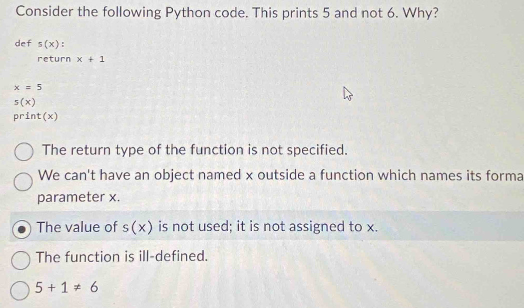 Solved: Consider the following Python code. This prints 5 and not 6 ...