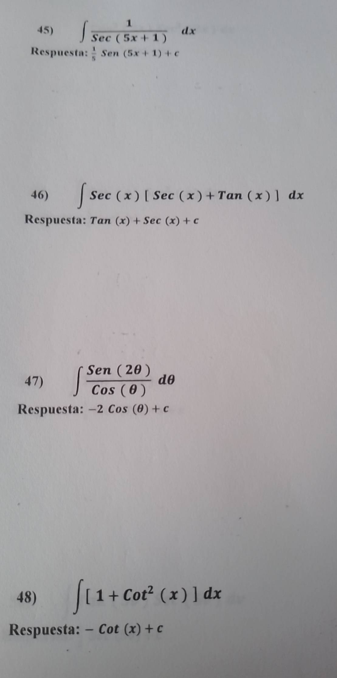 Resuelto:∈t 1/Sec(5x+1) dx Respuesta: 1/5 Sen(5x+1)+c 46) ∈t Sec(x)[Sec ...
