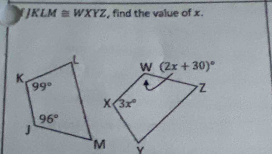 JKLM≌ WXYZ , find the value of x.