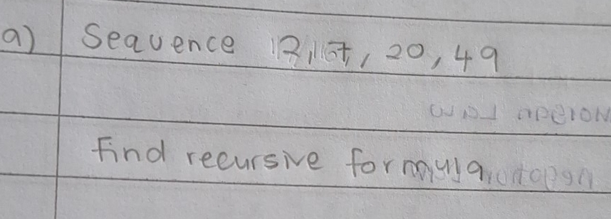 Sequence B3/5, 20, 49
Find recursive formula