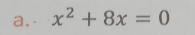 x^2+8x=0