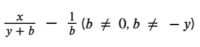  x/y+b - 1/b (b!= 0, b!= -y)