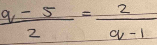  (q-5)/2 = 2/q-1 