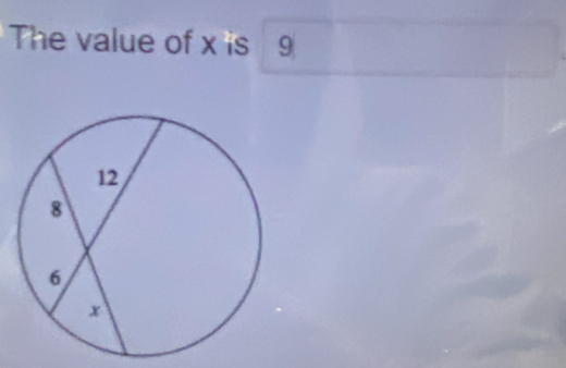 The value of x is 9