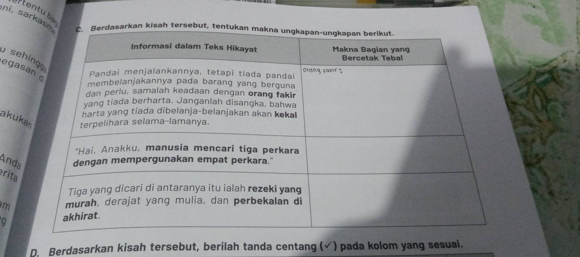 tentu b 
ni, sarkas 
kisah tersebu 
u seh 
egasa 
akuka 
Anda 
rita 
m 
9 
D. Berdasarkan kisah tersebut, berilah tanda centang (√) pada kolom yang sesuai.