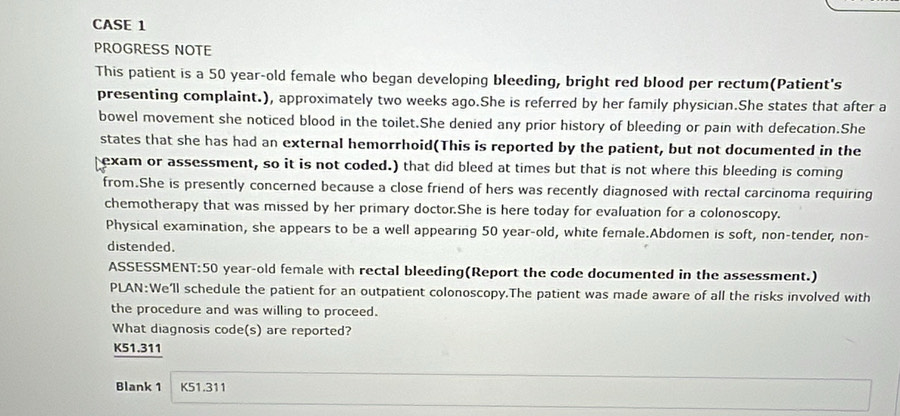 Solved: CASE 1 PROGRESS NOTE This patient is a 50 year-old female who ...