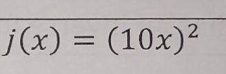 j(x)=(10x)^2