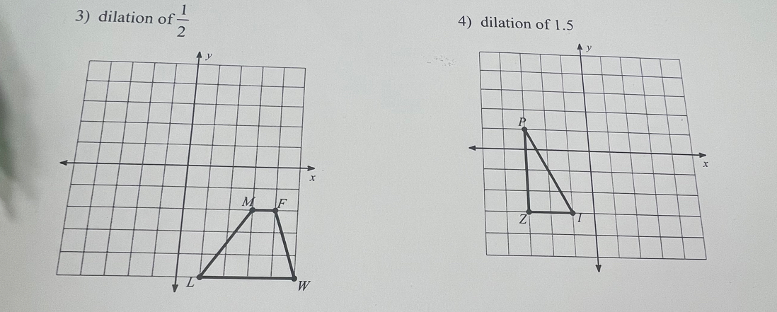 dilation of  1/2  4) dilation of 1.5