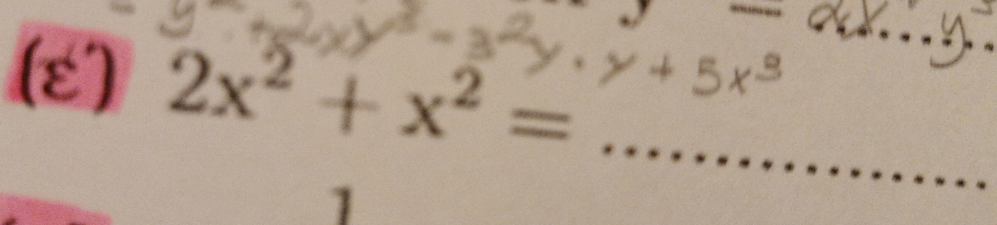 (ε) 2x^2+x^2=
_ 
_