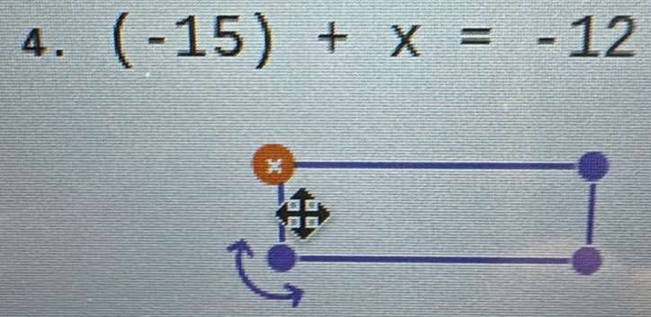 (-15)+x=-12