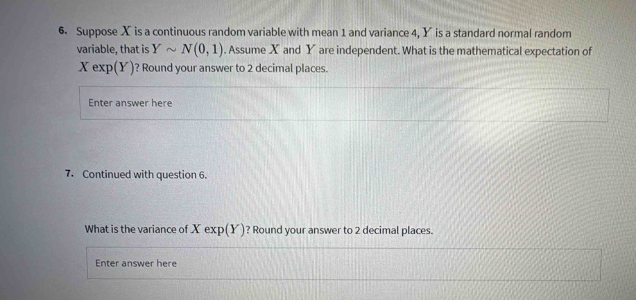 Solved: Suppose X is a continuous random variable with mean 1 and ...
