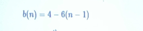 b(n)=4-6(n-1)