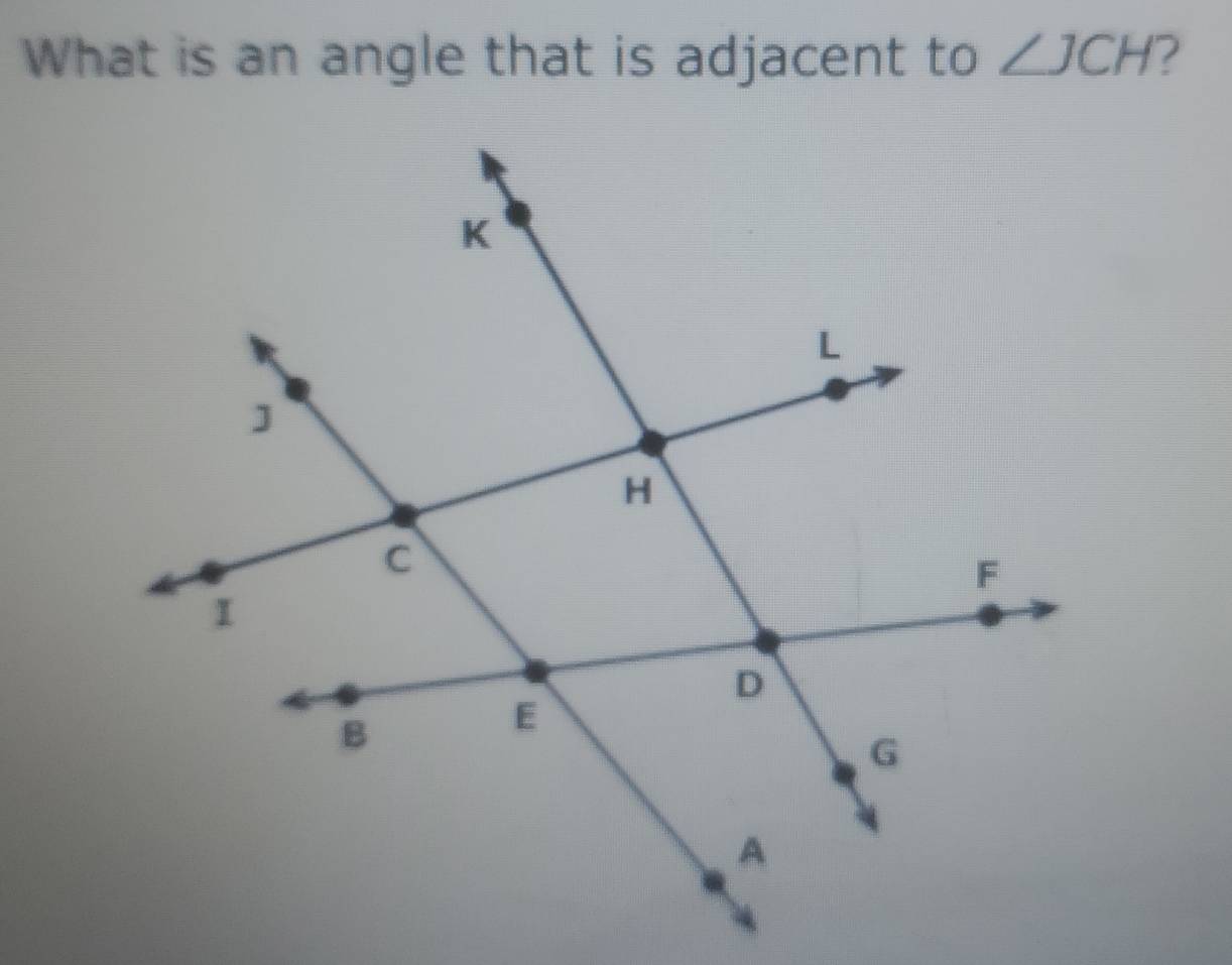 What is an angle that is adjacent to ∠ JCH