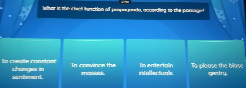 Resuelto:What is the chief function of propaganda, according to the ...
