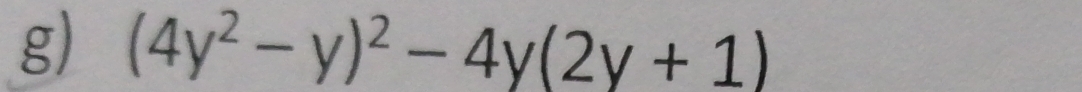 (4y^2-y)^2-4y(2y+1)