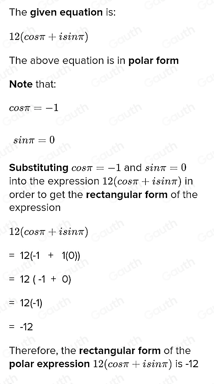 Solved: What is the rectangular form of 12(cos (π )+isin (π )) ? [Math]