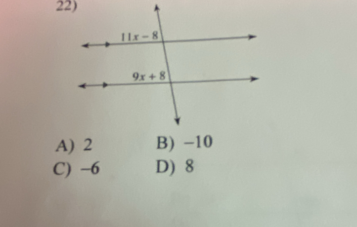 A) 2 B) -10
C) -6 D) 8