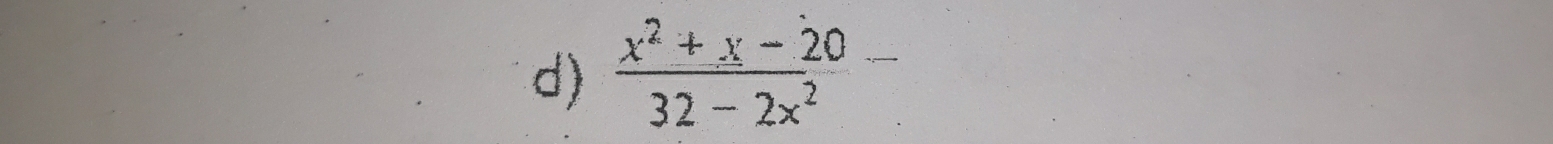  (x^2+x-20)/32-2x^2 - _