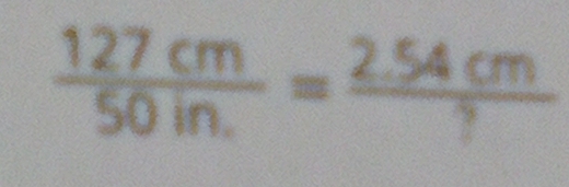  127cm/50in. = (2.54cm)/? 