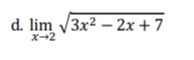 limlimits _xto 2sqrt(3x^2-2x+7)