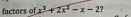 factors of x^3+2x^2-x-2