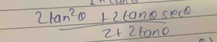  (2tan^2θ +2tan θ sec θ )/2+2tan θ  