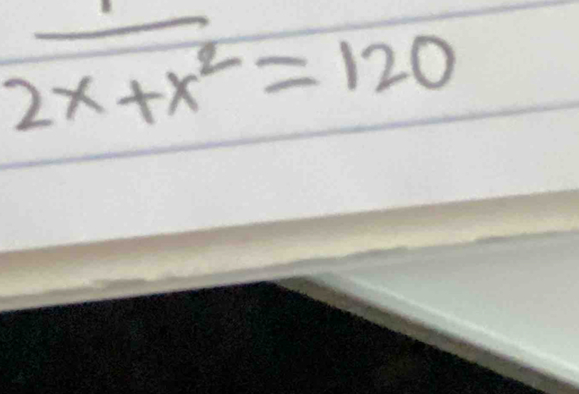  1/2x+x^2 =120