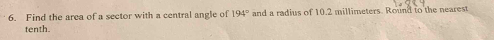 Find the area of a sector with a central angle of 194° and a radius of 10.2 millimeters. Round to the nearest 
tenth.