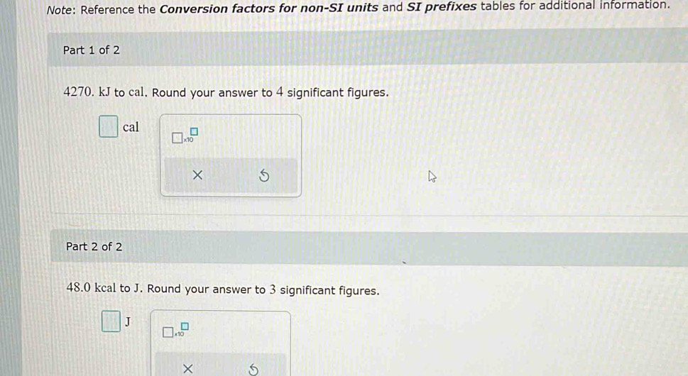 Solved: Note: Reference the Conversion factors for non-SI units and SI ...